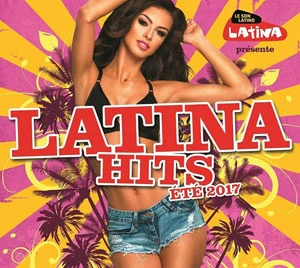 Pochette de « Latina Hits Éte 2017 » (Latina Hits Éte 2017)