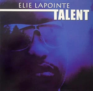 Pochette de « Talent » (Elie Lapointe)