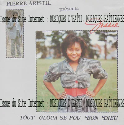 Pochette de « Tout Gloua Se Pou Bon Dieu » (Pierre Aristil Présente Jessie)