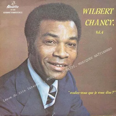 Pochette de « " Voulez - Vous Que Je Vous Dise ? " » (Wilbert Chancy)