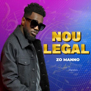 Pochette de « Nou Legal » (Zo-Manno)