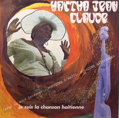Pochette de « Je Suis la Chanson Haïtienne » (Martha Jean-Claude)