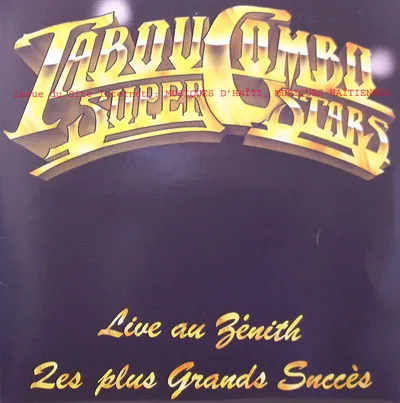 Pochette de « Live Au Zenith Les Plus Grands Succès » (Tabou Combo)