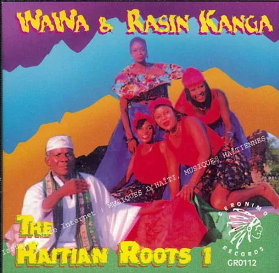 Pochette de « Haitian Roots Vol.1 » (Wawa & Rasin Kanga)
