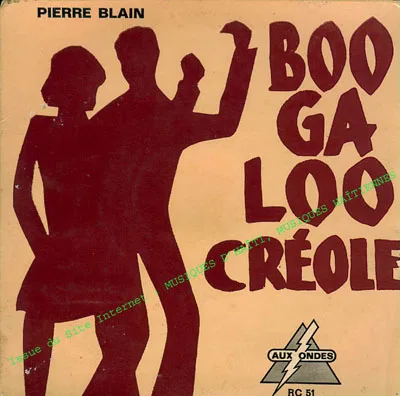 Pochette de « Boogaloo Creole » (Pierre Blain)