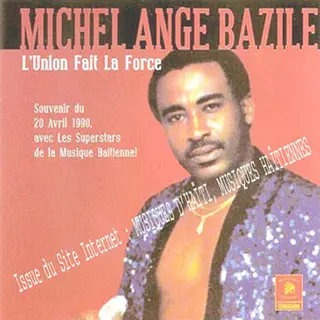 Pochette de « L'Union Fait la Force » (Michel-Ange Bazile)