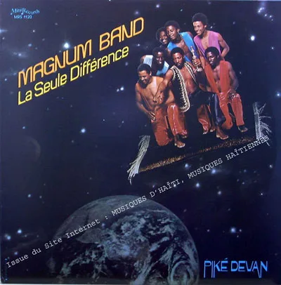 Pochette de « La Seule Difference (Piké Devan) » (Magnum Band)