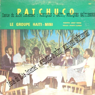 Pochette de « Patchuco » (Le Groupe Haiti - Mini)