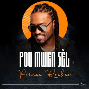Pochette de « Pou Mwen Sèl » (Prince Rocher)