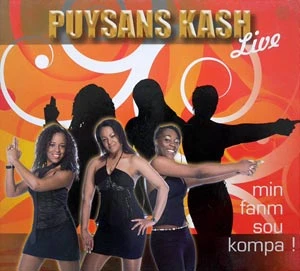 Pochette de « Live - Min Fanm Sou Kompa! » (Puysans Kash)