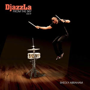 Pochette de « Djazz La Vol.9 - From The Sky » (Shedly Abraham)