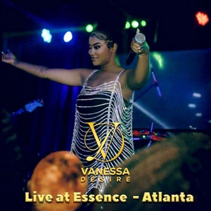 Pochette de « Live at Essence - Atlanta » (Vanessa Desire)
