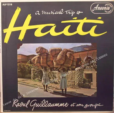 Pochette de « A Musical Trip To Haiti » (Raoul Guillaume Et Son Groupe)