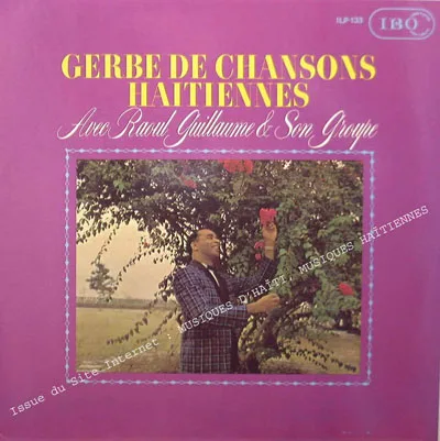 Pochette de « Gerbe De Chansons Haitiennes » (Raoul Guillaume Et Son Groupe)