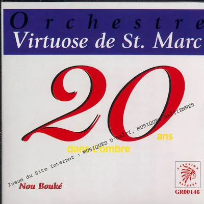 Pochette de « 20 Ans Dans l' Ombre \ Nou Bouke » (Les Virtuoses du Rythme de St. Marc)