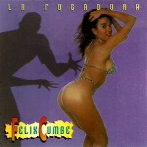 Pochette de « La Fugadora » (Félix Cumbé)