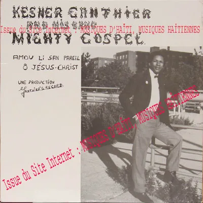 Pochette de « Kesner Ganthier and His Band "mighty Gospel" (titre à vérifier) » (Kesner Ganthier and His Band "mighty Gospel")