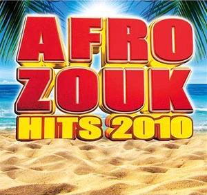Pochette de « Afro Zouk Hits 2010 » (Afro Zouk Hits 2010)