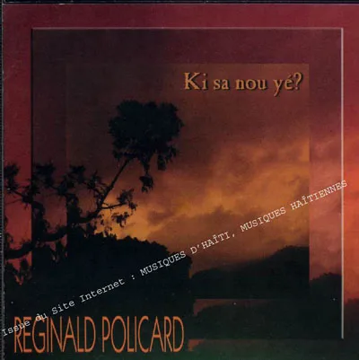 Pochette de « Ki Sa Nou Ye » (Reginald Policard)