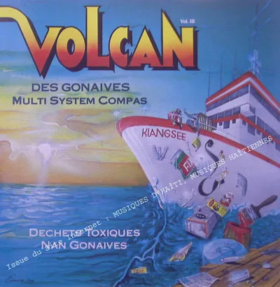 Pochette de « Dechets Toxiques Nan Gonaives » (Volcan Des Gonaives Multi System Compas)