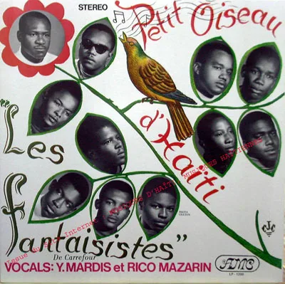 Pochette de « Petit Oiseau D'Haïti Ti » (Les Fantaisistes De Carrefour)