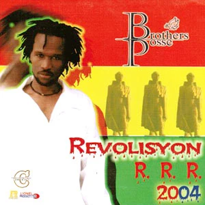 Pochette de « Revolisyon - R.R.R. 2004 » (Brothers Posse)