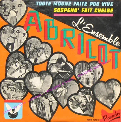 Pochette de « Toute Moune Faite Pou Vive Suspend' Fait Chelbe » (L' Ensemble Abricot)