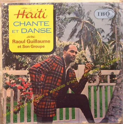 Pochette de « Haiti Chante Et Danse » (Raoul Guillaume Et Son Groupe)