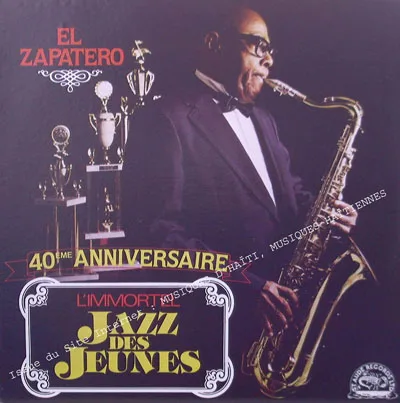 Pochette de « El Zapatero - 40eme Anniversaire L'Immortel Jazz Des Jeunes » (Super Jazz Des Jeunes)