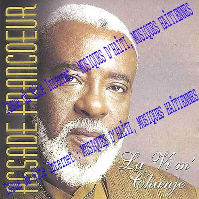 Pochette de « La Vi' M' Chanje » (Assade Francoeur)