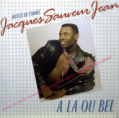 Pochette de « A la Ou Bel » (Jacques Sauveur Jean)