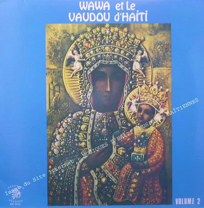 Pochette de « Volume 2 » (Wawa Et Le Vaudou D'Haiti)