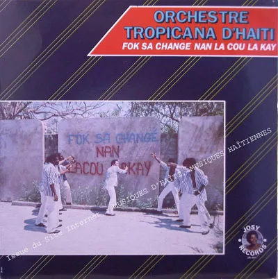 Pochette de « Fok Sa Change Nan La Cou La Kay » (Orchestre Tropicana)