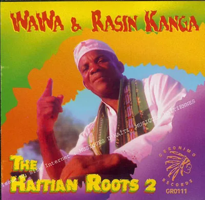 Pochette de « The Haïtian Roots 2 » (Wawa & Rasin Kanga)