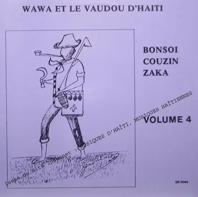Pochette de « Bonsoi Couzin Zaka » (Wawa Et Le Vaudou D'Haiti)