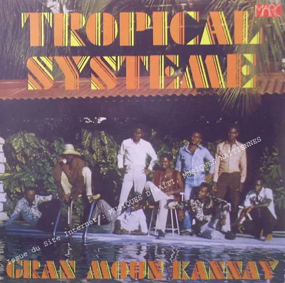 Pochette de « Gran Moun Kankay » (Tropical System)