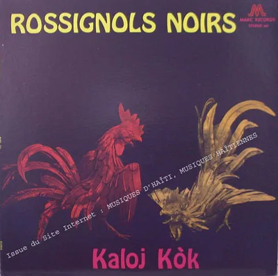 Pochette de « Kaloj Kòk » (Rossignols Noirs)