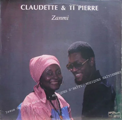 Pochette de « Zanmi » (Claudette & Ti Pierre)