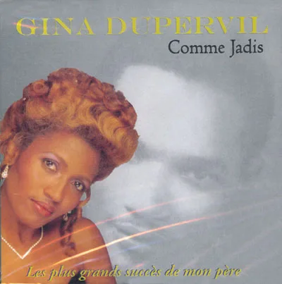 Pochette de « Comme Jadis Les plus grands succès de mon père. » (Gina Dupervil)