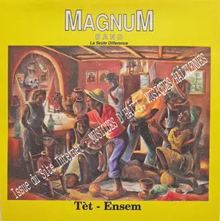 Pochette de « Tèt - Ensem » (Magnum Band)